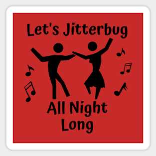 Jitterbug All Night Long Magnet